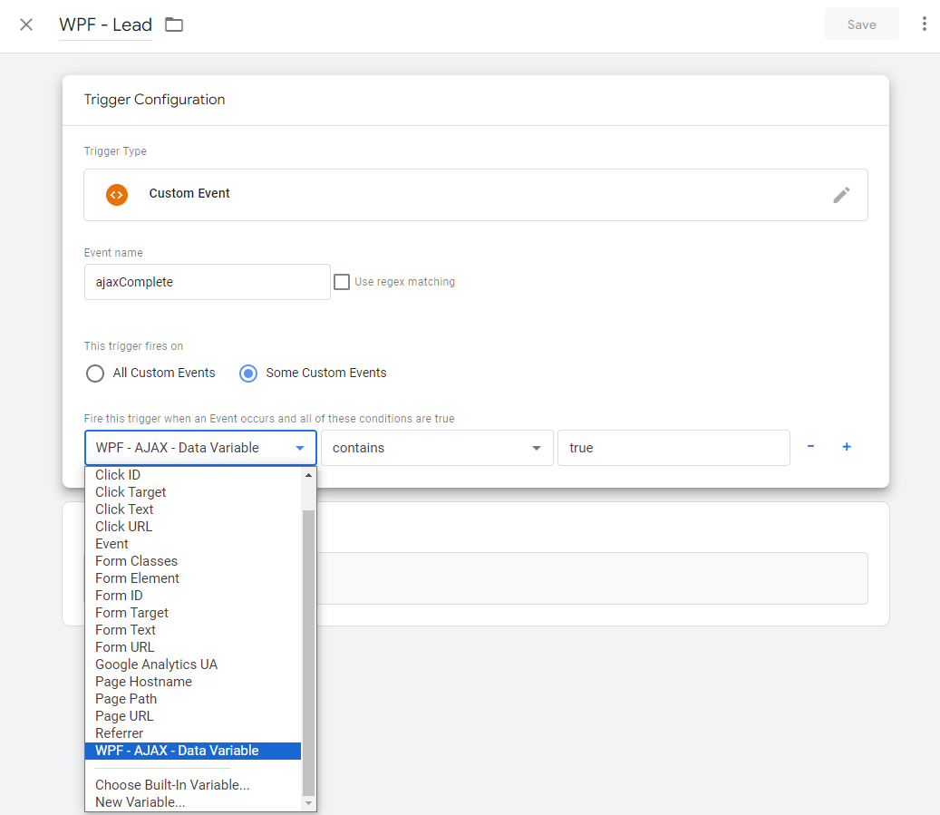 Google Tag Manager - Create a Custom Trigger - Select your Data Variable